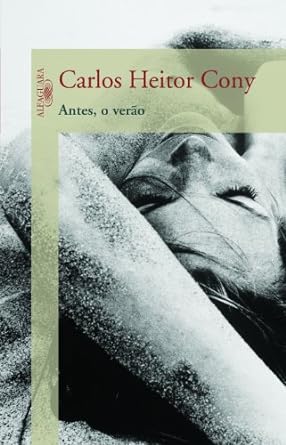 Antes o verao Carlos Heitor Cony